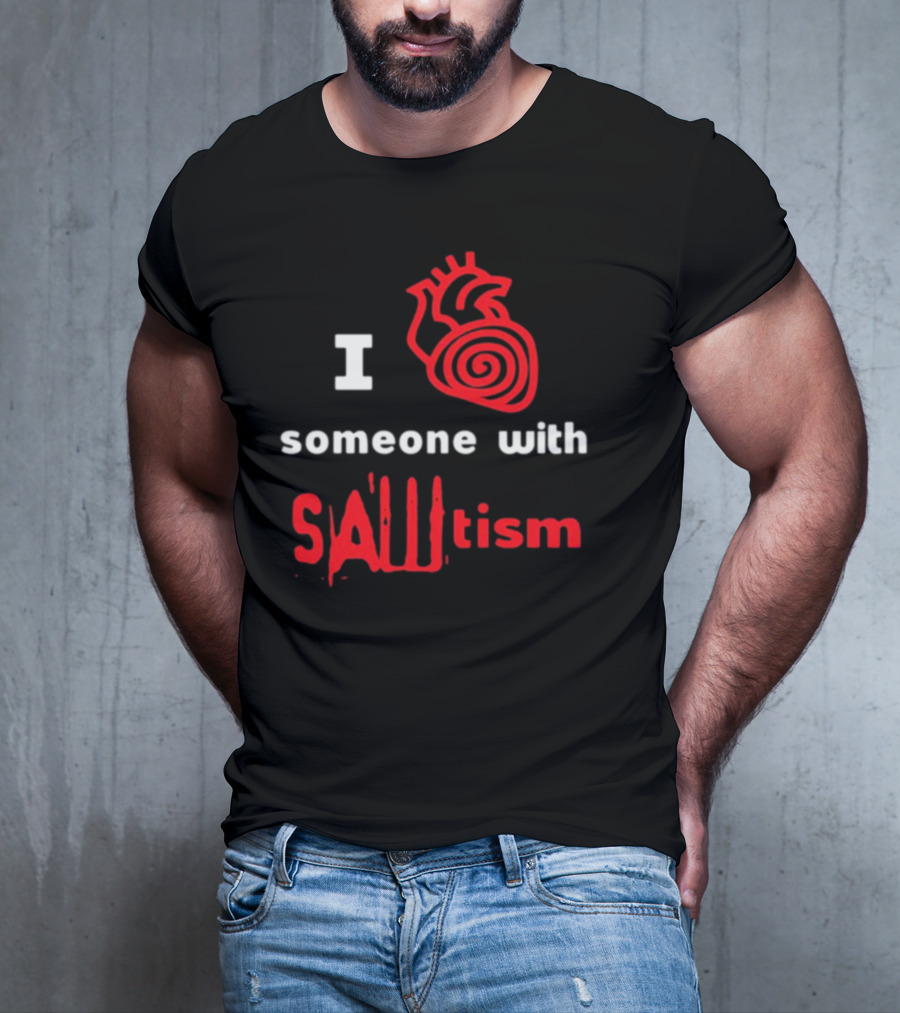 I Heart Someone With Sawtism Red Heart T-Shirt