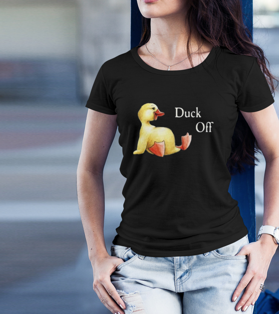 Sadie Crowell Duck Off New Duckling Humorous Phrase T-Shirt