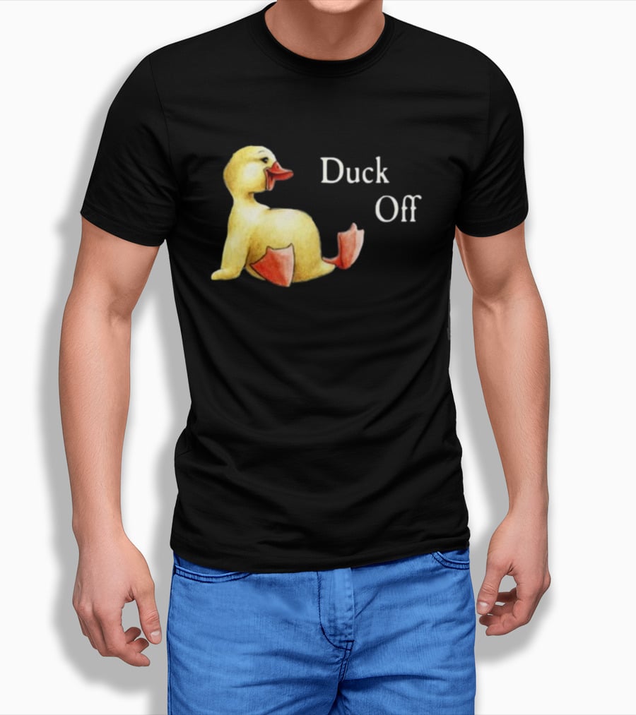 Sadie Crowell Duck Off New Duckling Humorous Phrase T-Shirt