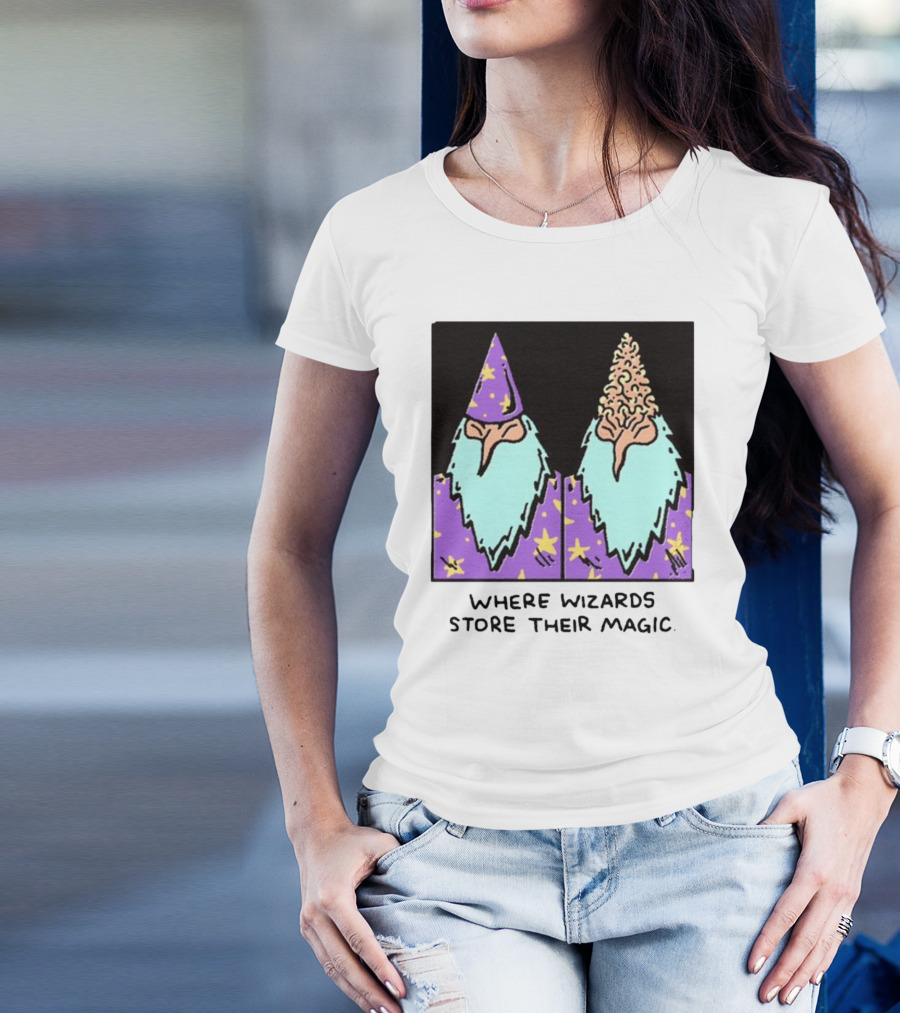 Where Wizards Store Their Magic T-Shirt