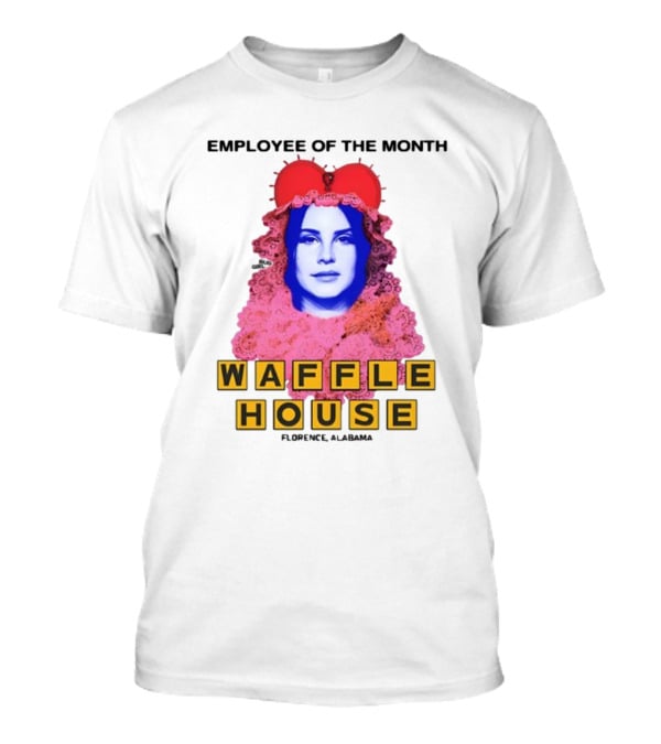 Employee Of The Month Waffle House Lana Del Waitress Buggirl200 T-Shirt