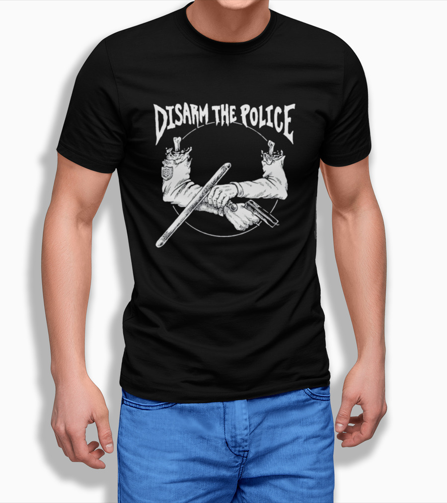 Disarm The Police Broken Handcuffs With Severed Arms And Weapons T-Shirt