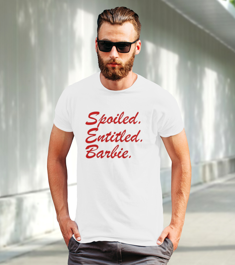 Spoiled Entitled Barbie T-Shirt