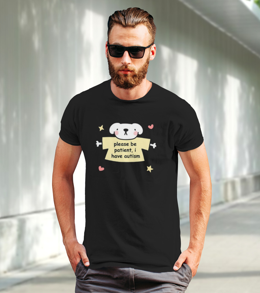 Please Be Patient I Have Autism Dog With Hearts And Stars T-Shirt