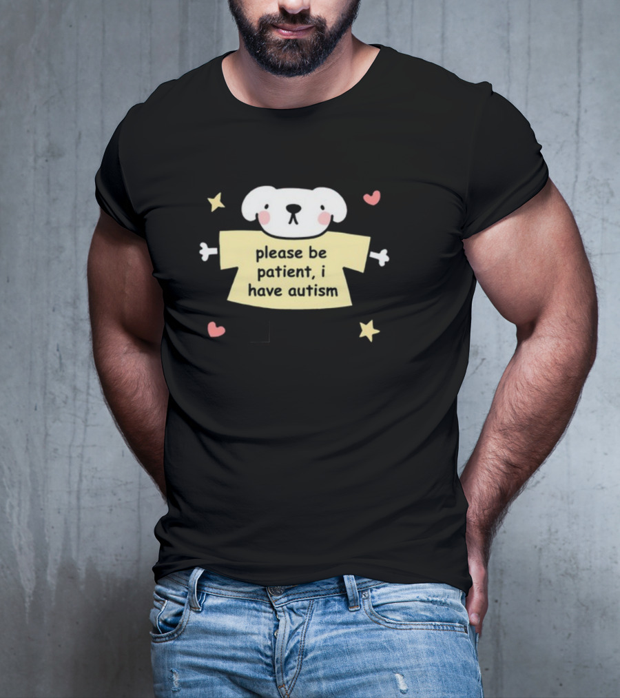 Please Be Patient I Have Autism Dog With Hearts And Stars T-Shirt