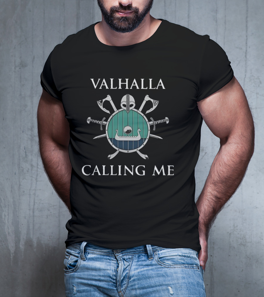 Valhalla Calling Me Shield Axes Helmet Swords Viking Ship Iconic Double Sided T-Shirt