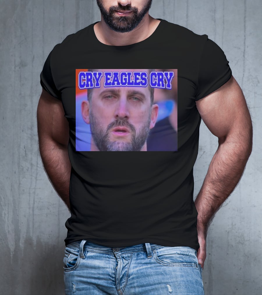 Shan Shariff Nick Sirianni Cry Eagles Cry Cry Eagles Cry T-Shirt