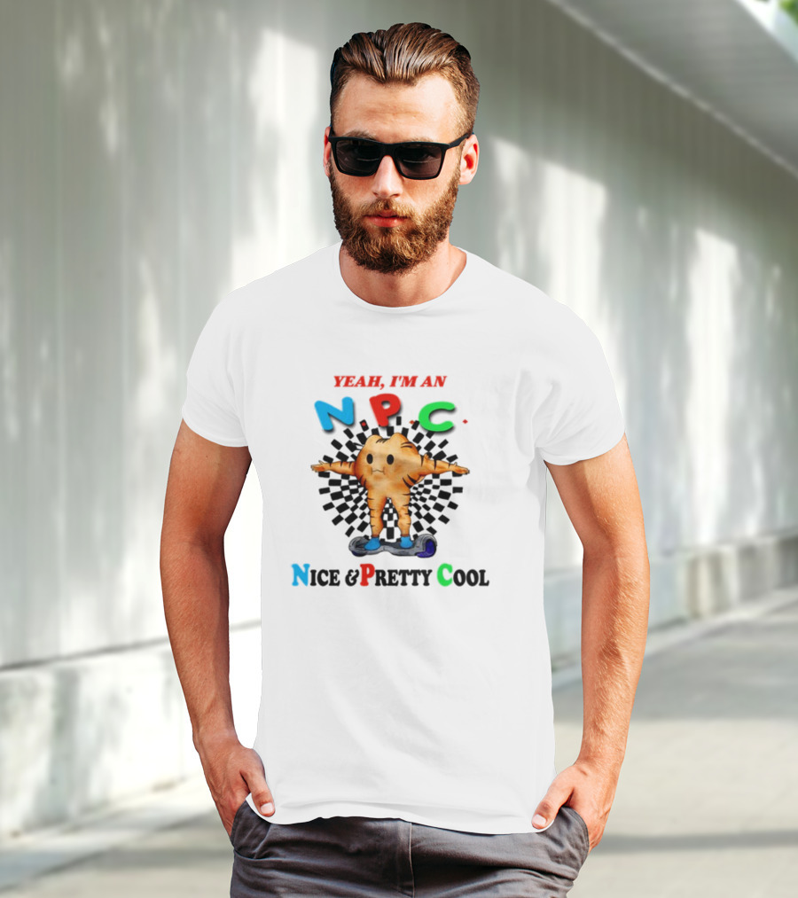 Yeah I'm An NPC Nice And Pretty Cool Text With Cartoon Character On Hoverboard T-Shirt