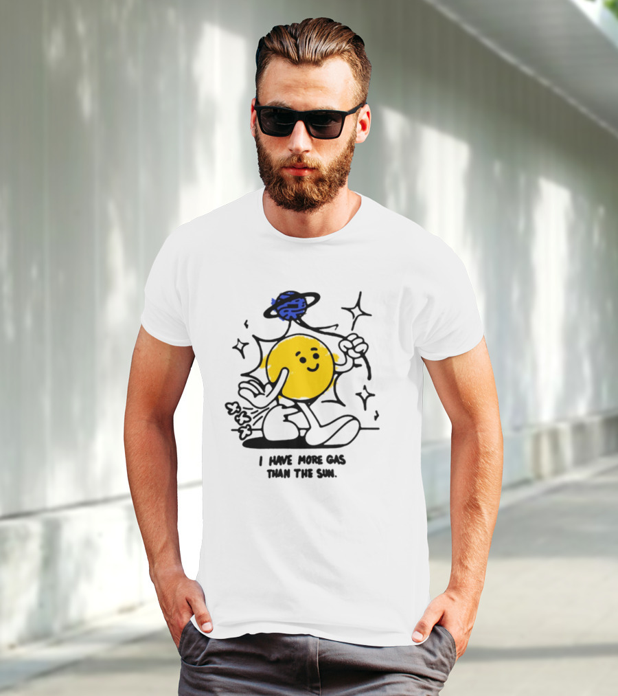 I Have More Gas Than The Sun Laughing Planet Cartoon T-Shirt