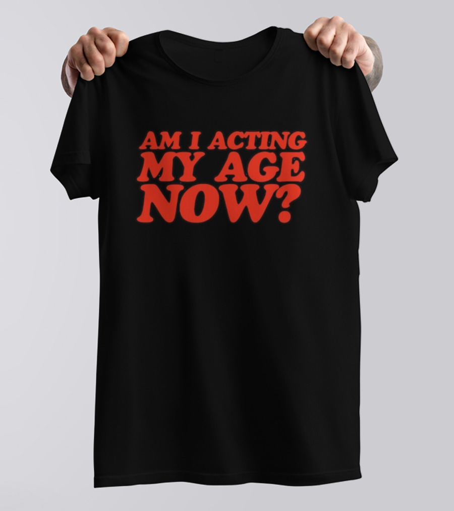 Am I Acting My Age Now Bold Red Question T-Shirt