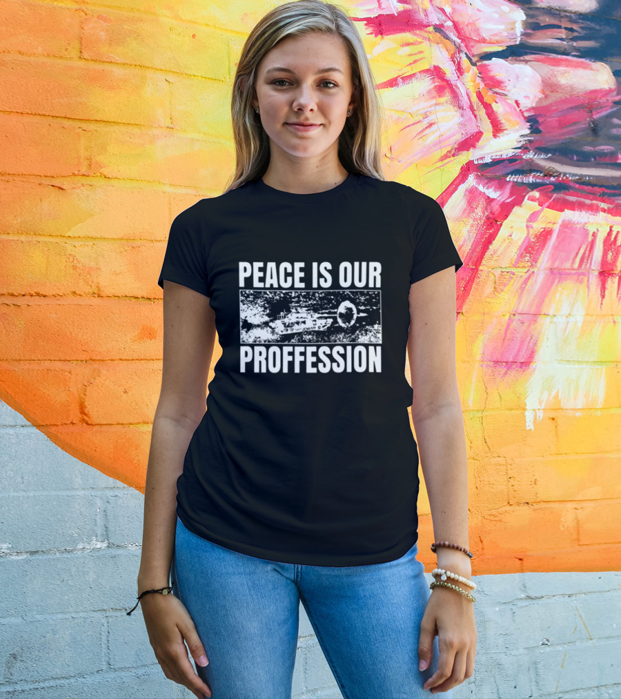 Peace Is Our Profession Military Tank T-Shirt