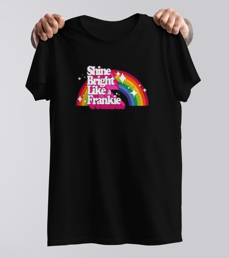 Shine Bright Like A Frankie Rainbow Sparkle T-Shirt