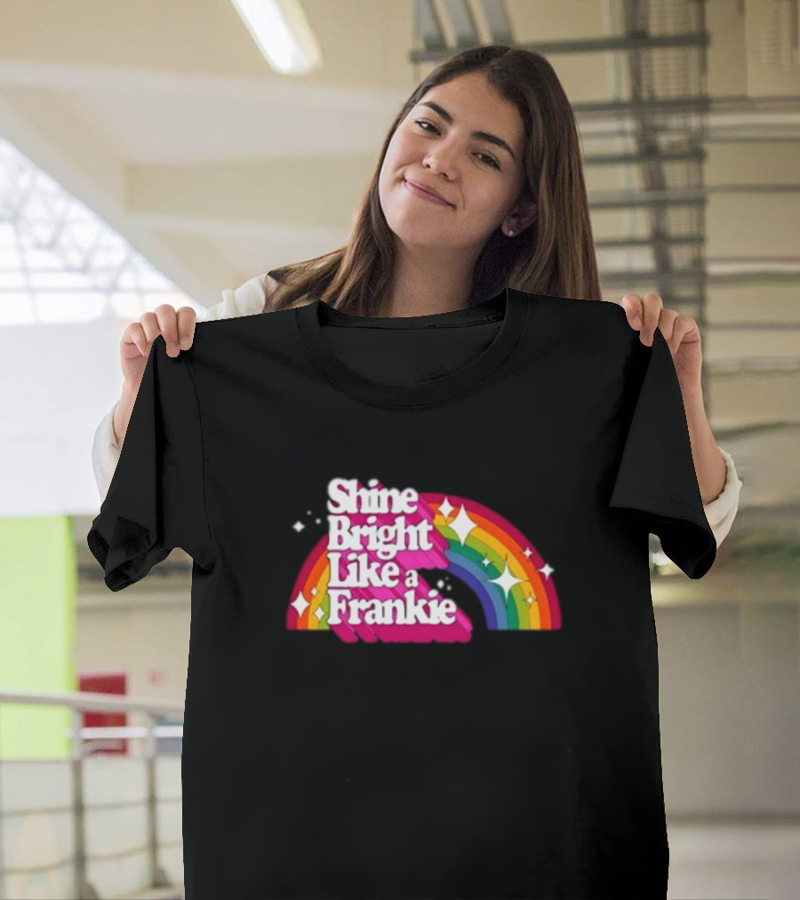 Shine Bright Like A Frankie Rainbow Sparkle T-Shirt