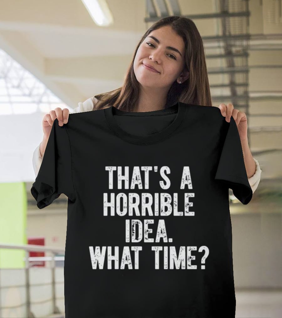 Shannon Sharpe That's A Horrible Idea What Time T-Shirt