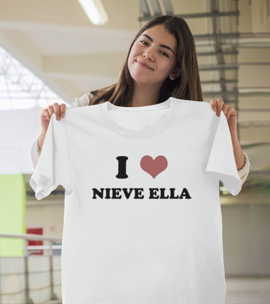 Nina Loves Siobhan I Love Nieve Ella T-Shirt