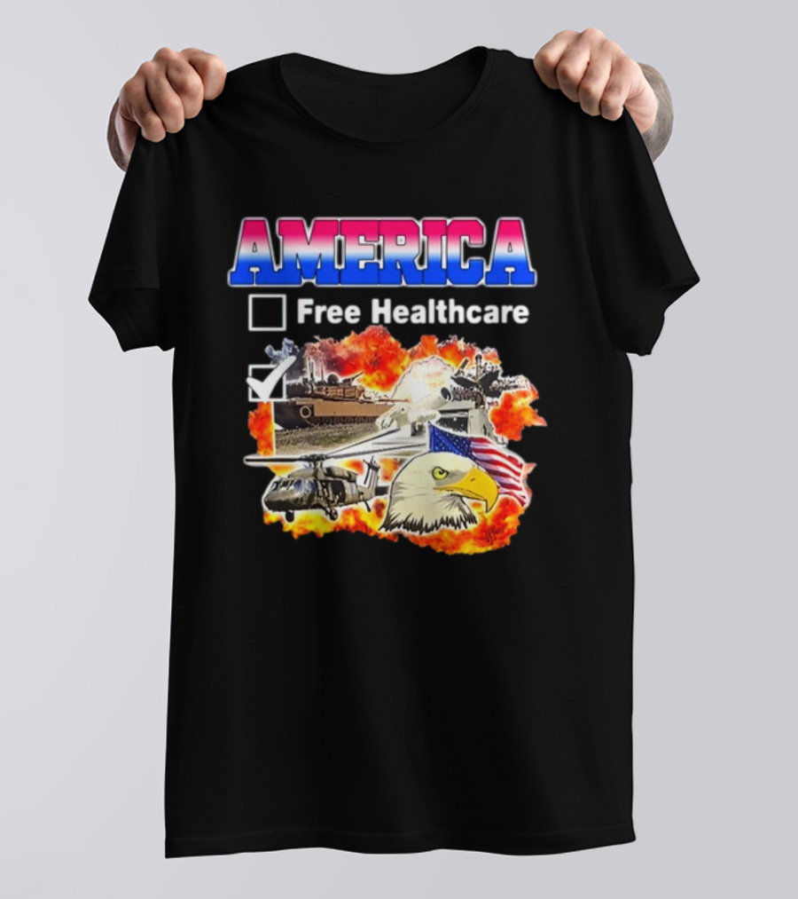 America Free Healthcare Military Symbolism Eagle Flag T-Shirt