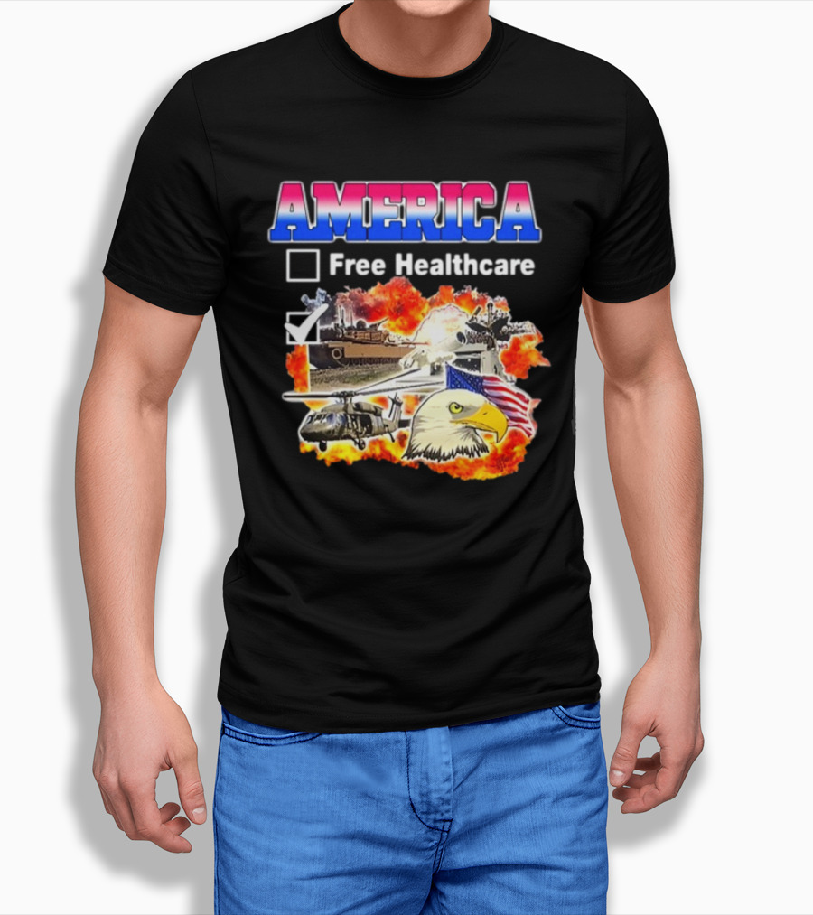 America Free Healthcare Military Symbolism Eagle Flag T-Shirt