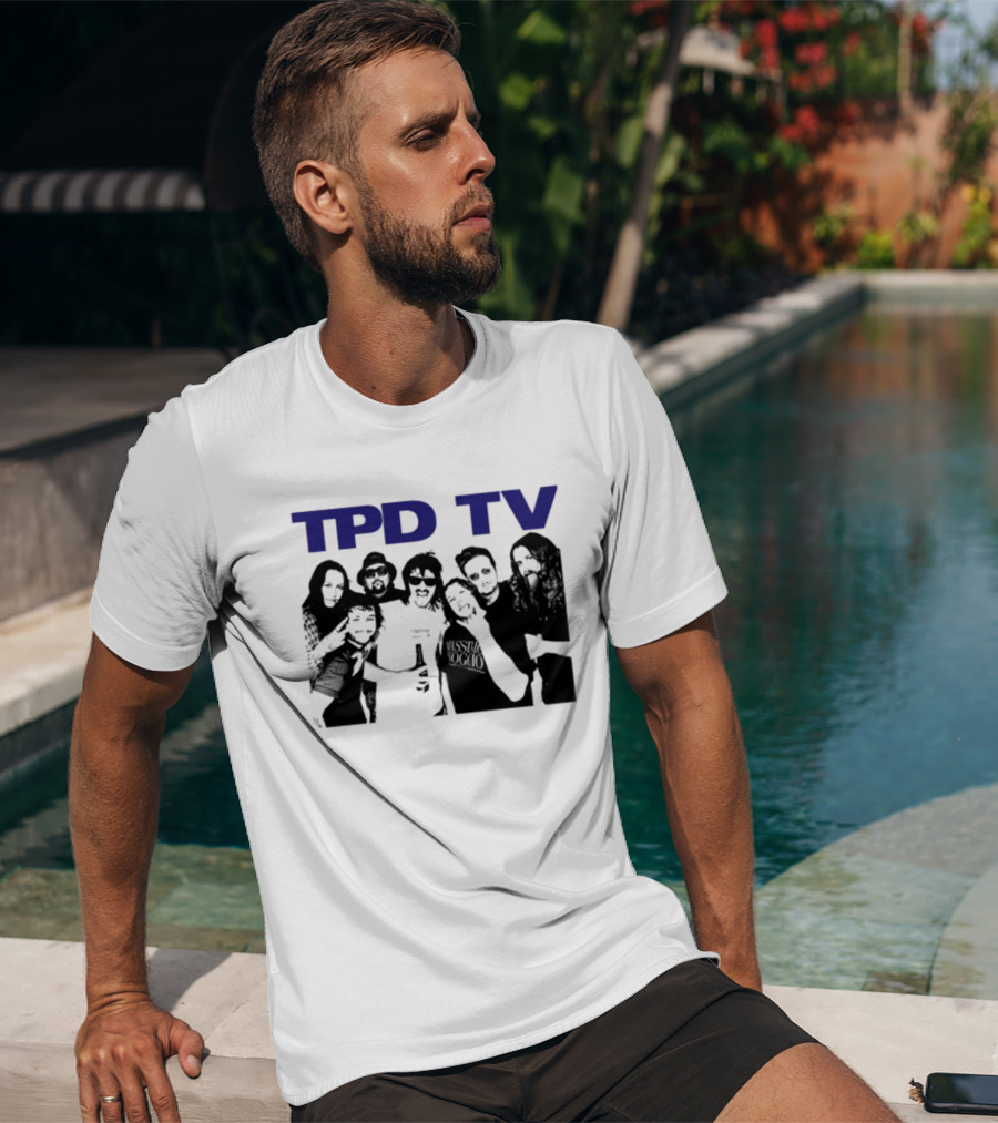 TPD TV All You Had To Do Was Buy This Damn Shirt Group Photo T-Shirt