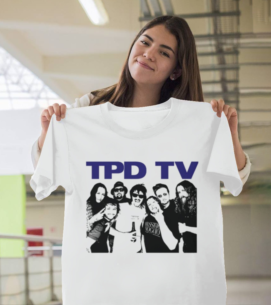 TPD TV All You Had To Do Was Buy This Damn Shirt Group Photo T-Shirt