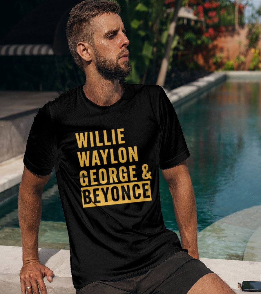 Thatsbullzerk Willie Waylon George And Beyonce T-Shirt