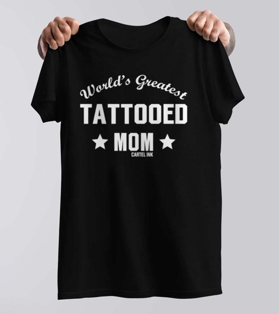 World's Greatest Tattooed Mom Cartel Ink Star Accents T-Shirt