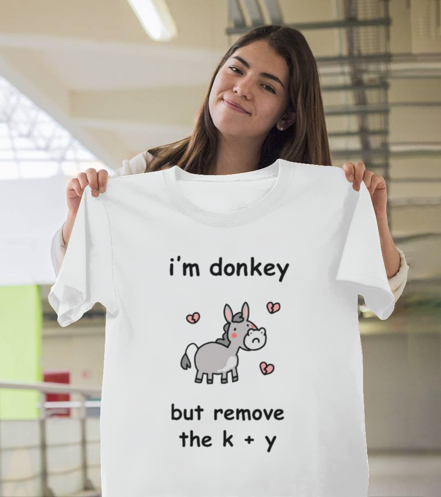 I'm Donkey Cute Cartoon Heart I'm Done T-Shirt