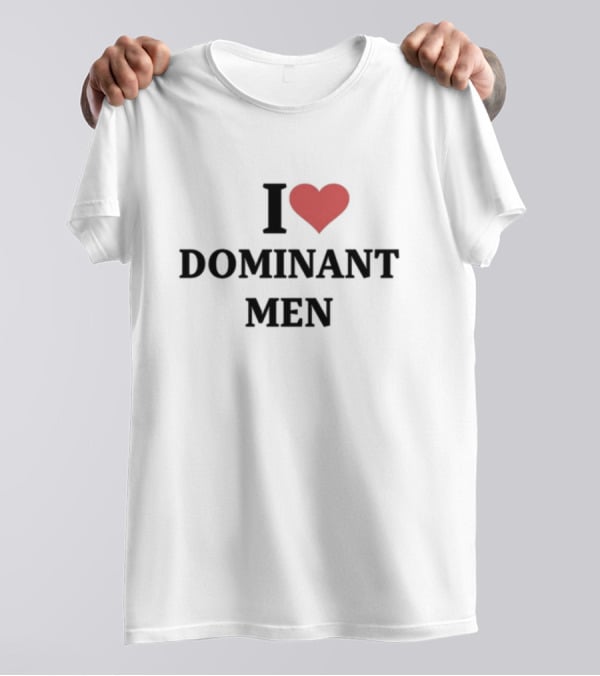 I Heart Dominant Men T-Shirt