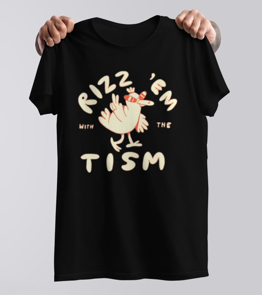 Lonelykidsclub Rizz 'Em With The Tism Playful Chicken T-Shirt
