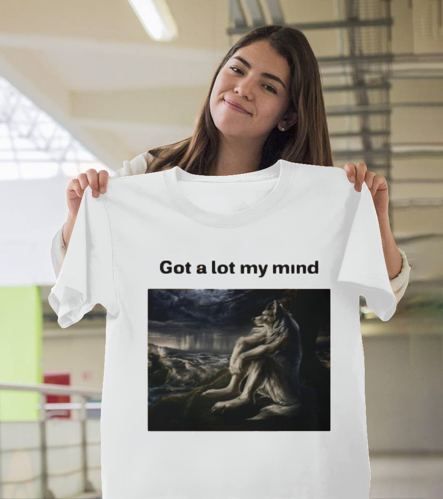 Got A Lot My Mind Wolf On Stormy Night T-Shirt