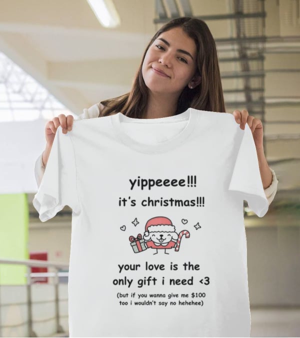 Yippeee It's Christmas Your Love Is The Only Gift I Need Santa Sheep Holding Gift And Candy Cane T-Shirt
