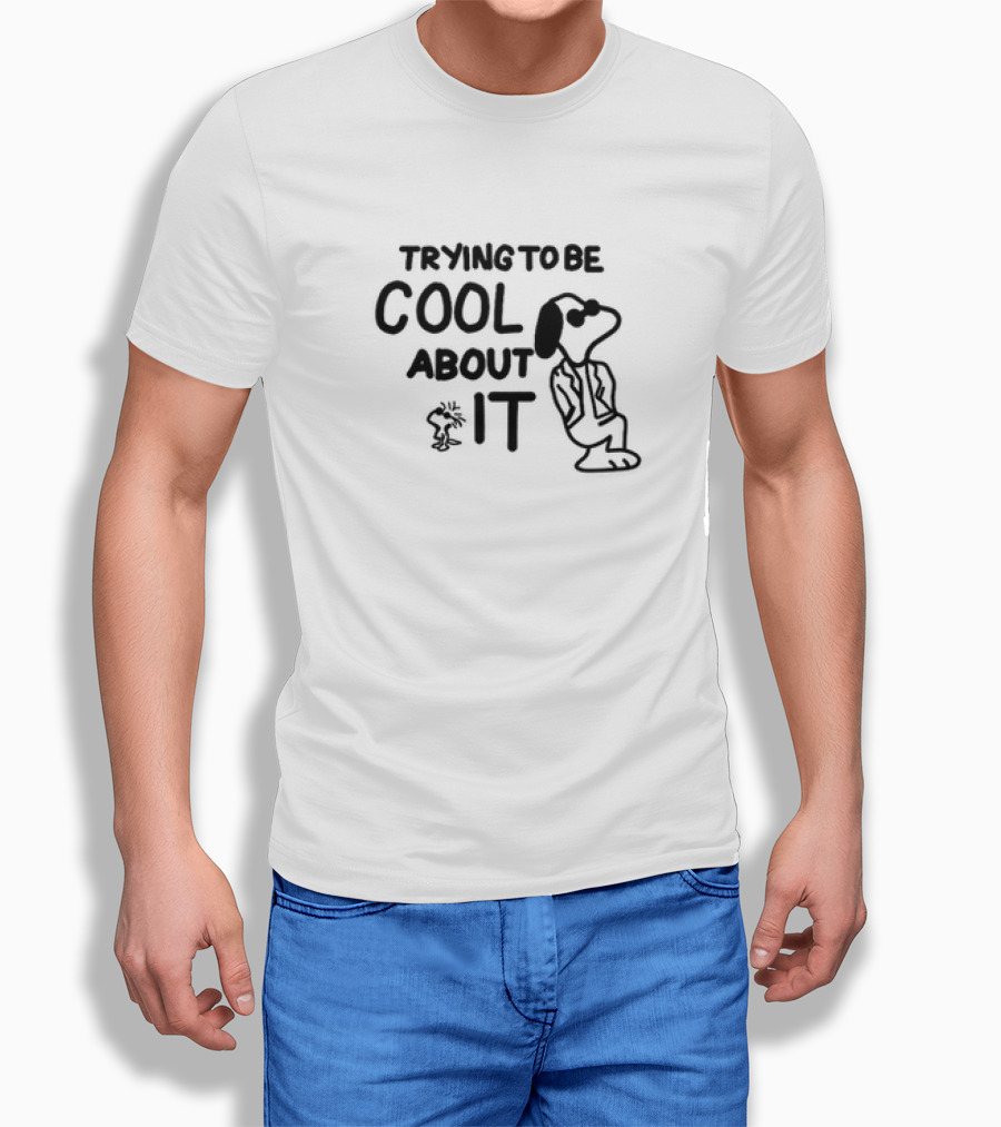 Trying To Be Cool About It Snoopy Sunglasses T-Shirt