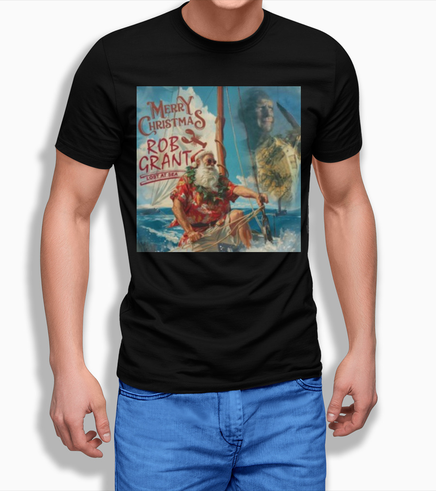 Merry Christmas Rob Grant Lost At Sea Santa Sailing Adventure T-Shirt