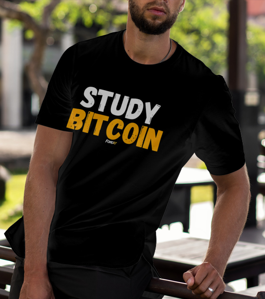 STUDY BITCOIN FOMO27 T-Shirt