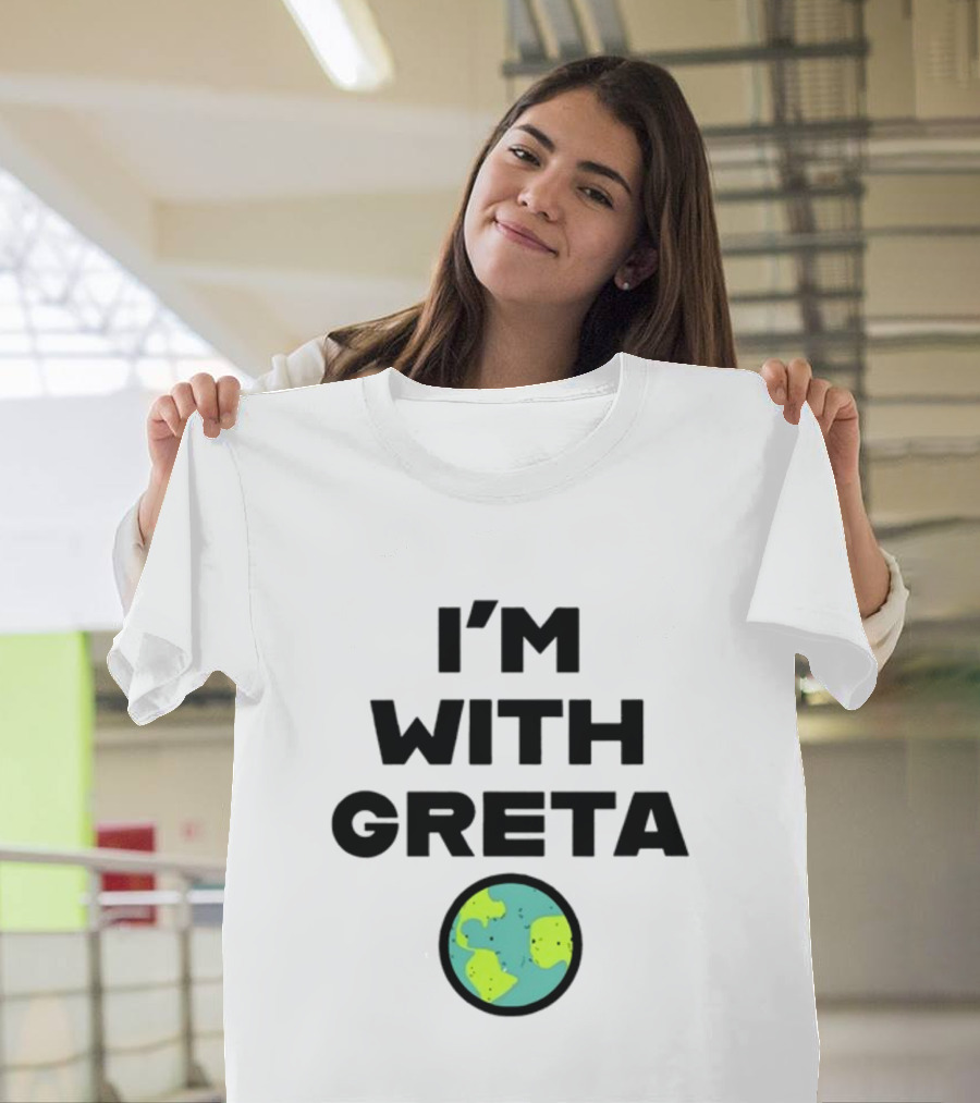 I'M WITH GRETA PLANET EARTH GREEN CLIMATE T-Shirt