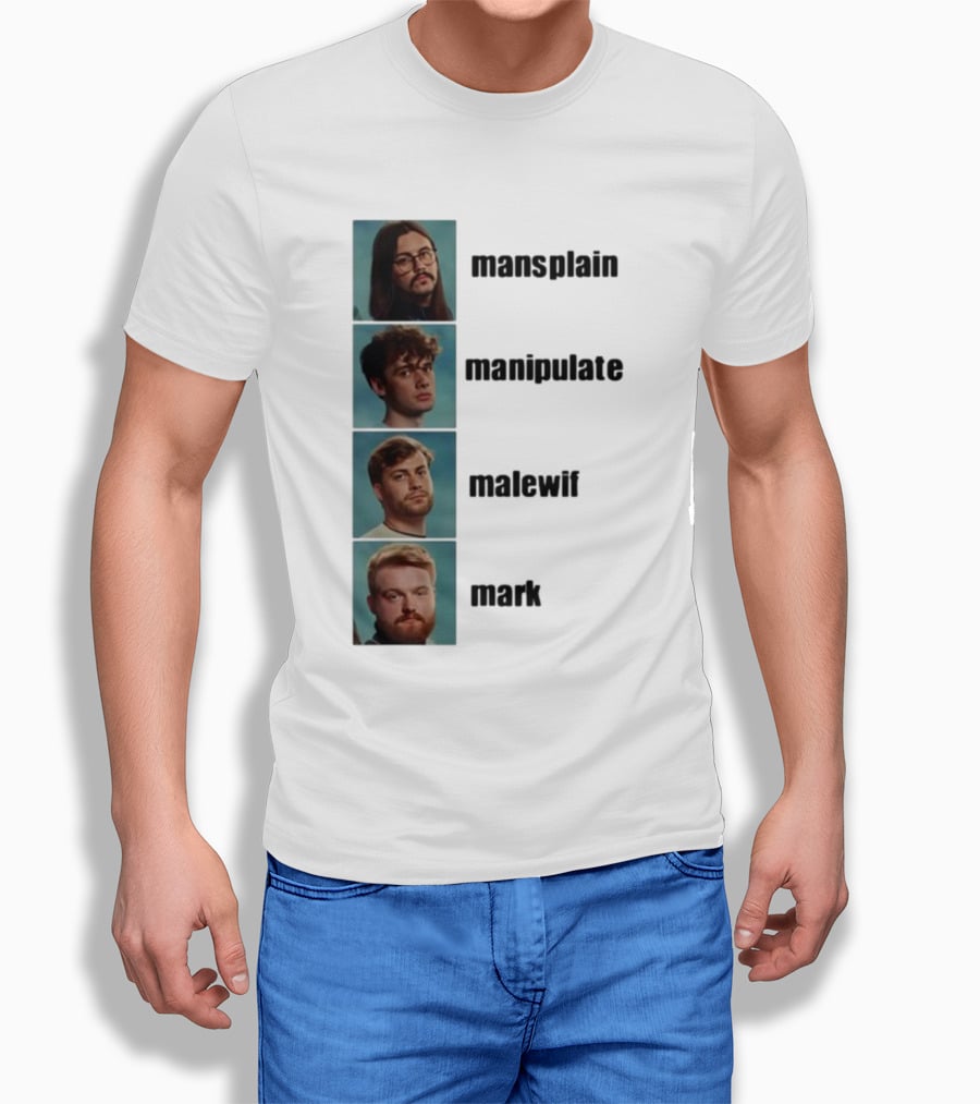 Mansplain Manipulate Malewife Mark Faces T-Shirt