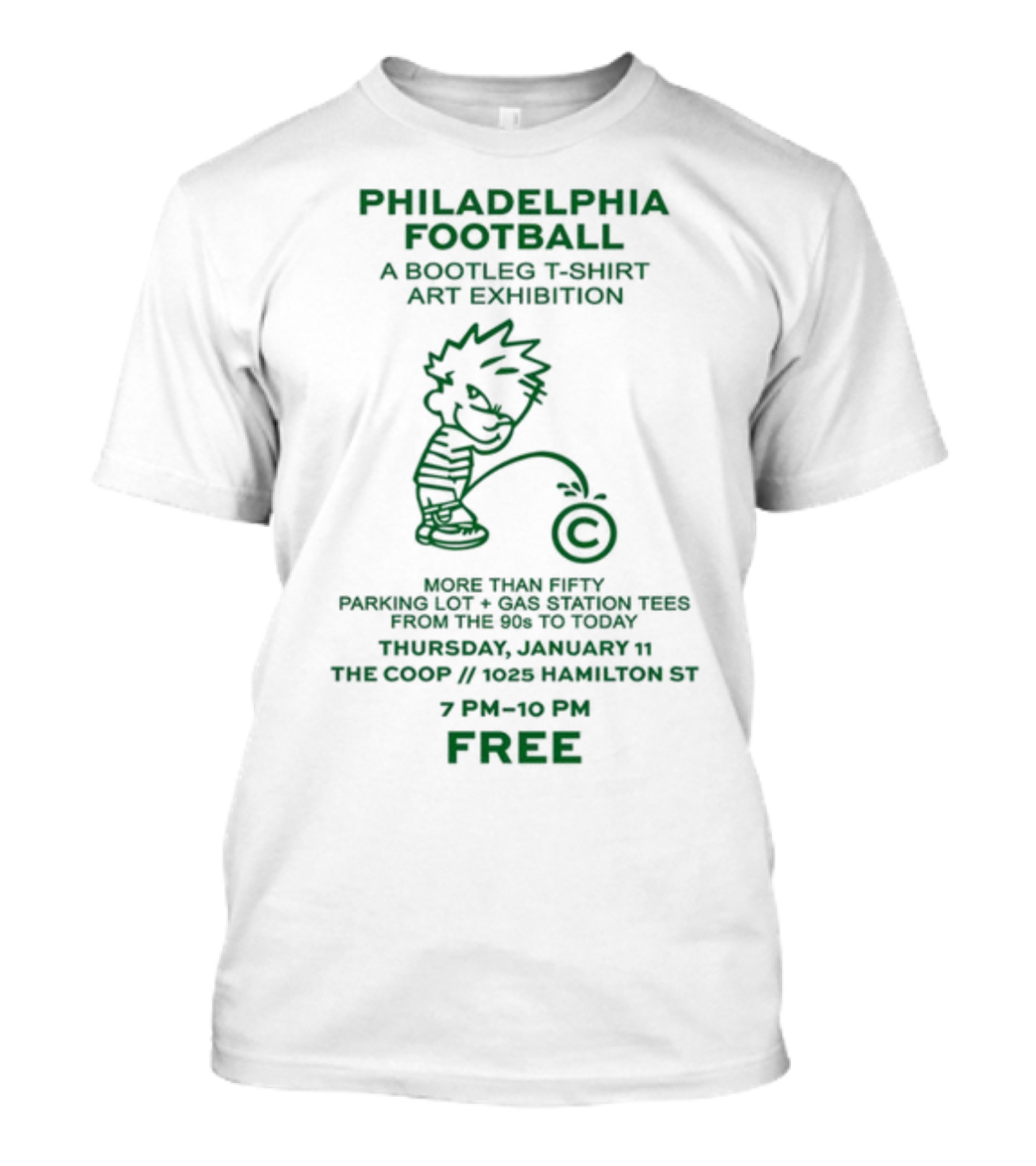 Philadelphia Football A Bootleg T-Shirt Art Exhibition At The Coop Hamilton St Free Event 7 PM To 10 PM T-Shirt