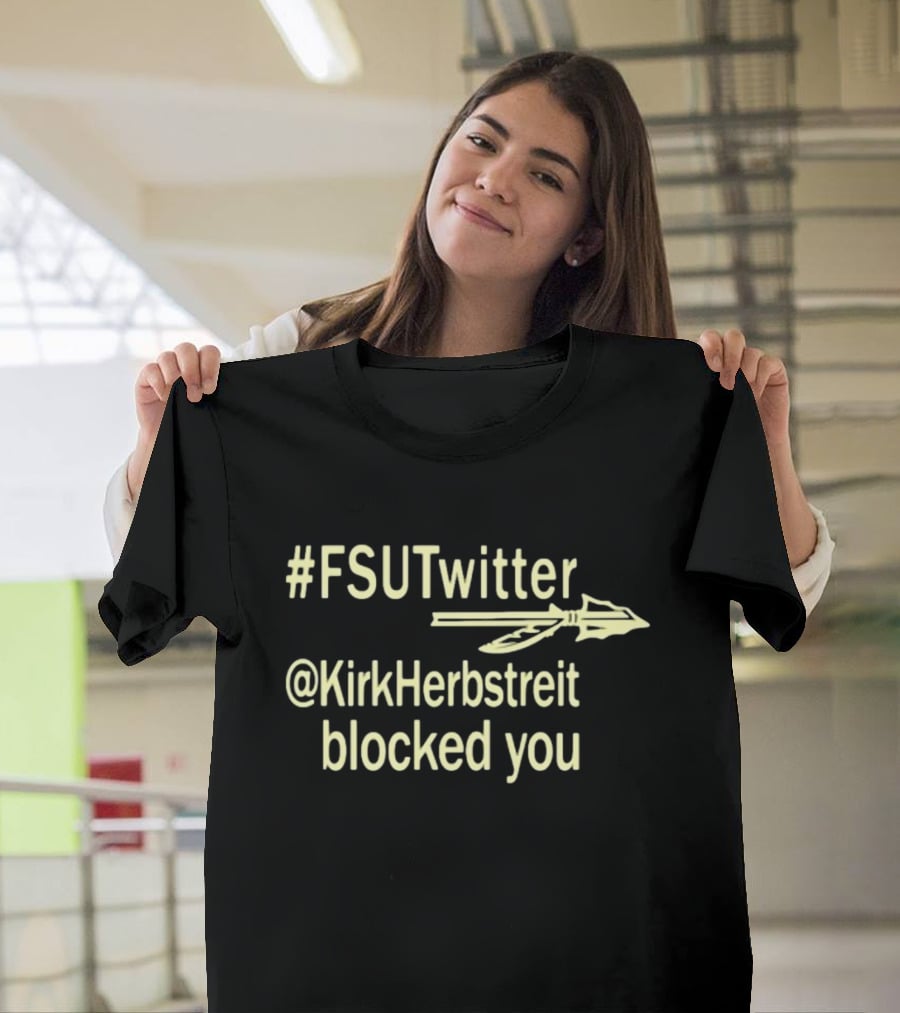 FSUTwitter @KirkHerbstreit Blocked You Arrow T-Shirt