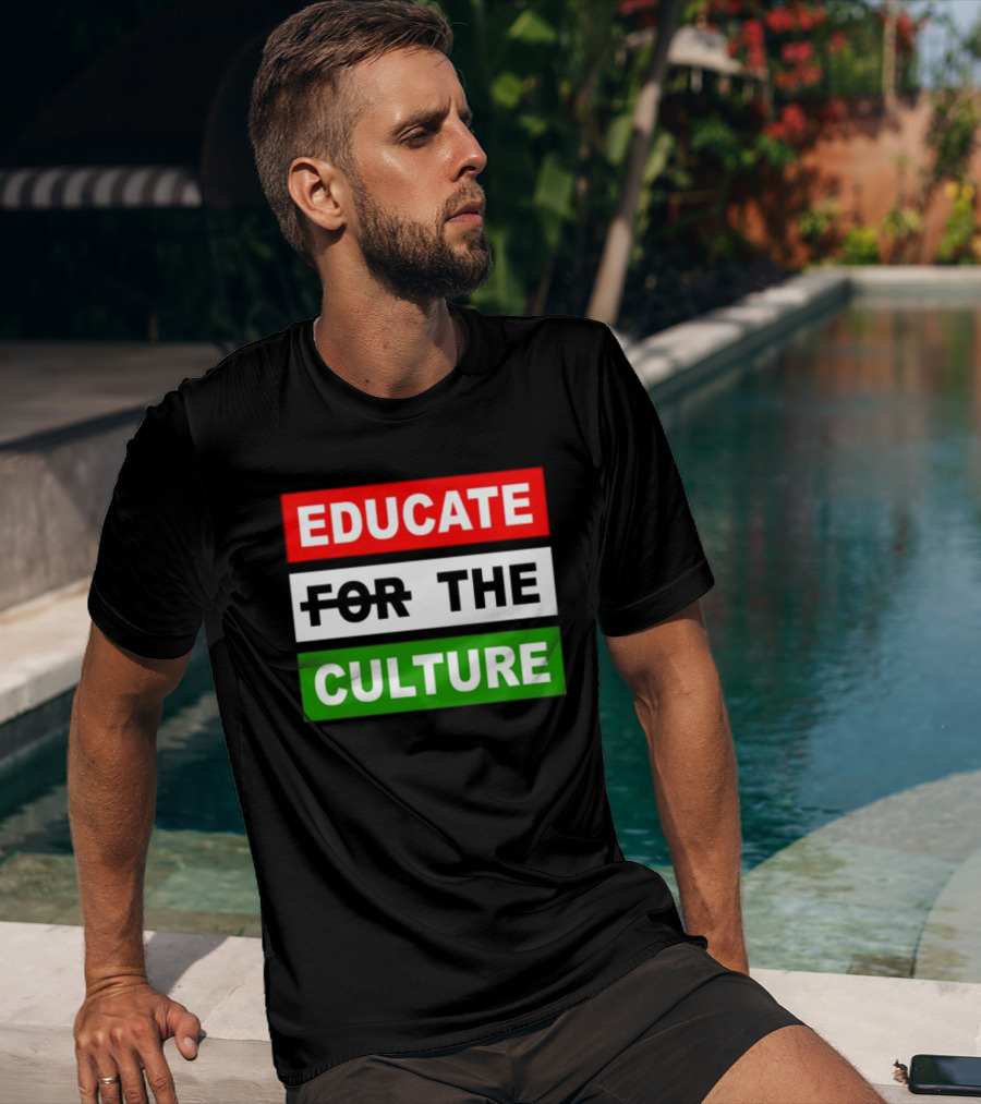 Hennessy Papi Educate The Culture Educate The Culture T-Shirt