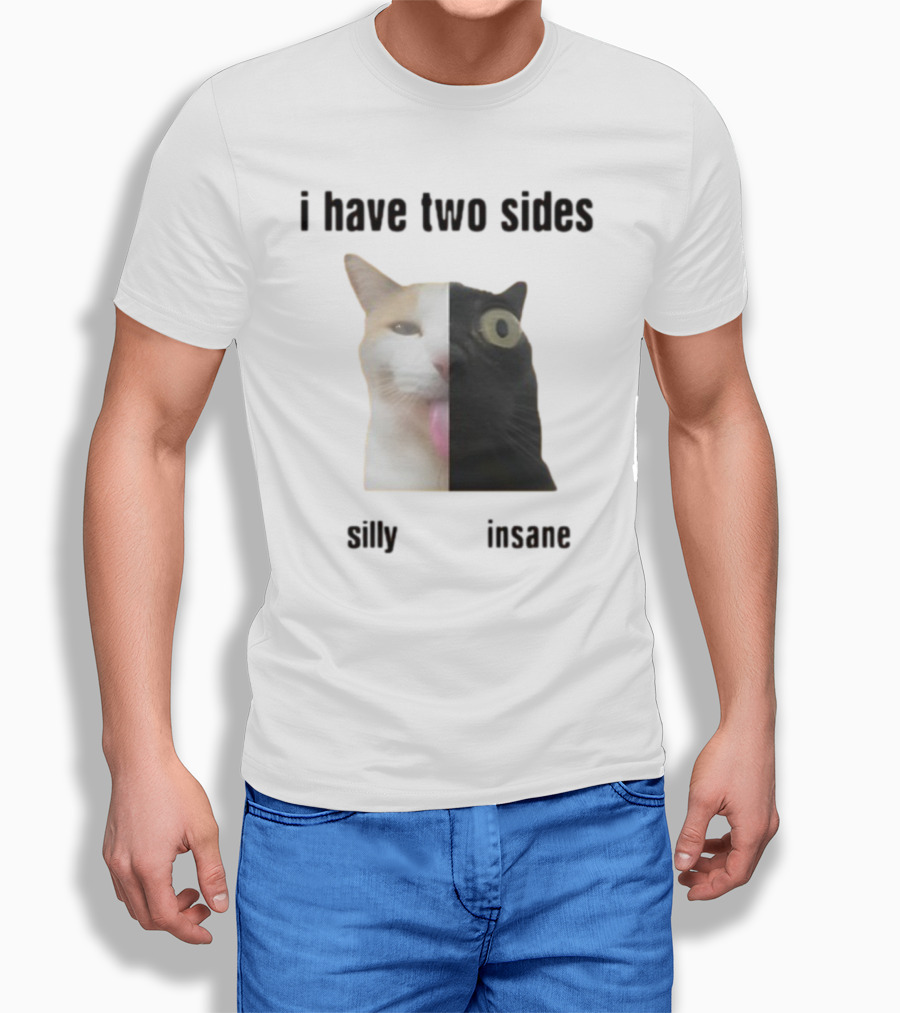 I Have Two Sides Silly Insane Cat Face Split T-Shirt