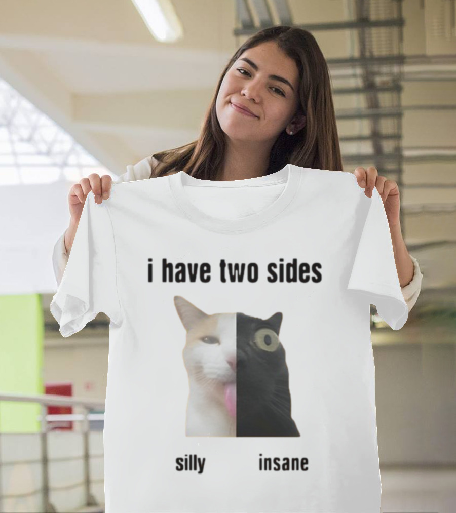 I Have Two Sides Silly Insane Cat Face Split T-Shirt