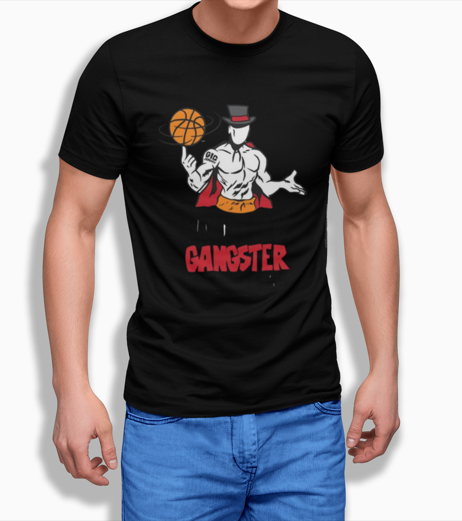 Wouldn't It Be Gangster If We Scored A Shot Basketball Gangster Gic January T-Shirt
