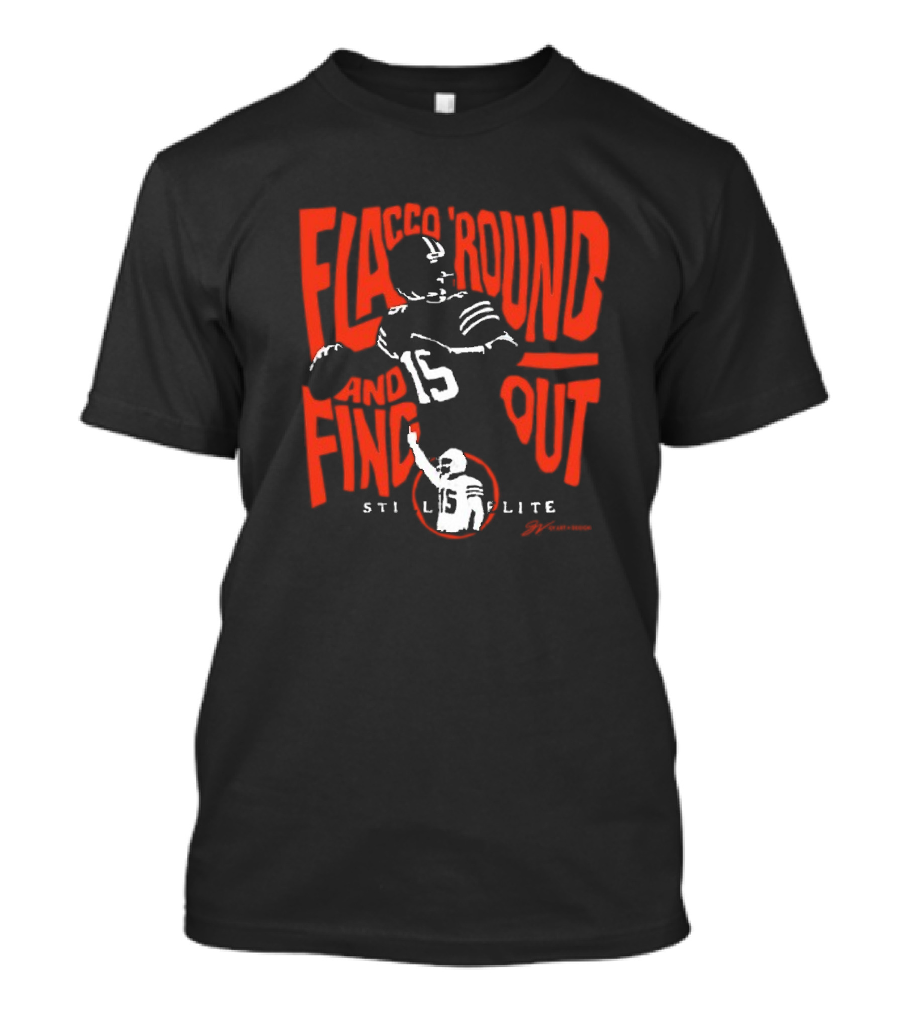 Flacco 'Round And Find Out Still Elite 15 Football T-Shirt