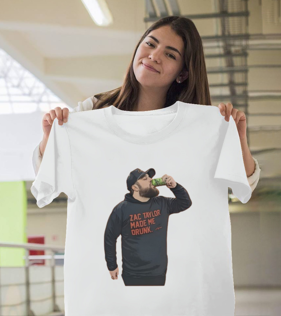 Zac Taylor Made Me Drunk The Garrison Drinking Scene T-Shirt