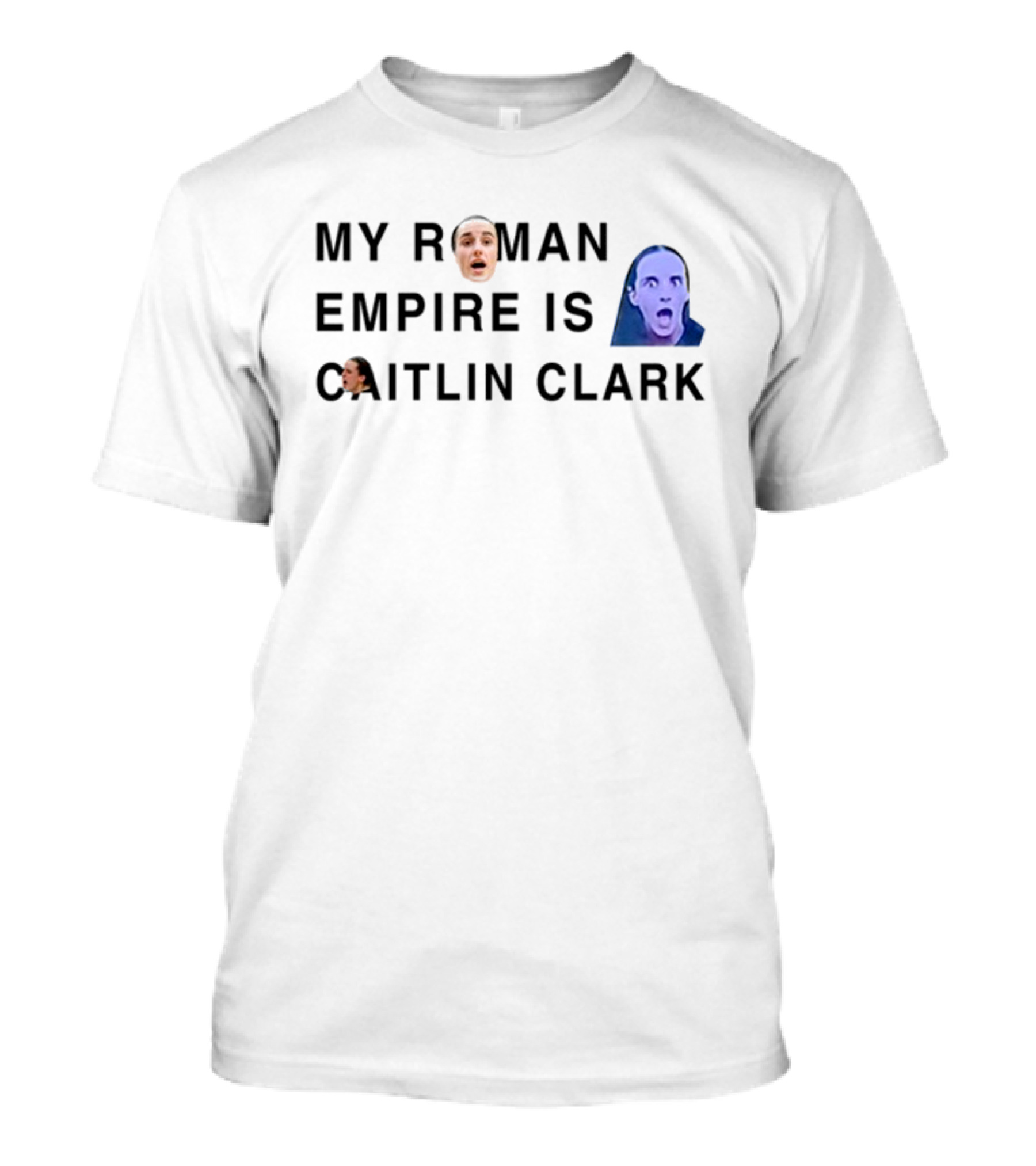 My Roman Empire Is Caitlin Clark Face Meme T-Shirt