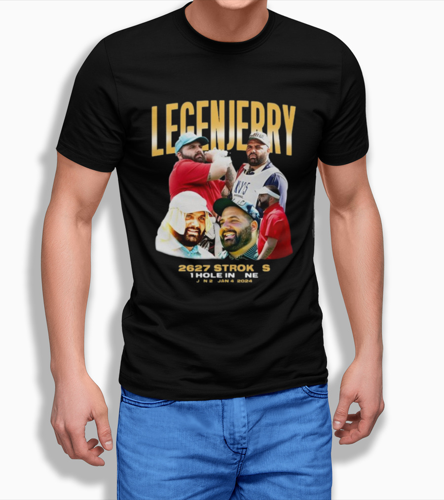 LEGENJERRY 2627 Strokes 1 Hole In One Jan 2 Jan 4 T-Shirt
