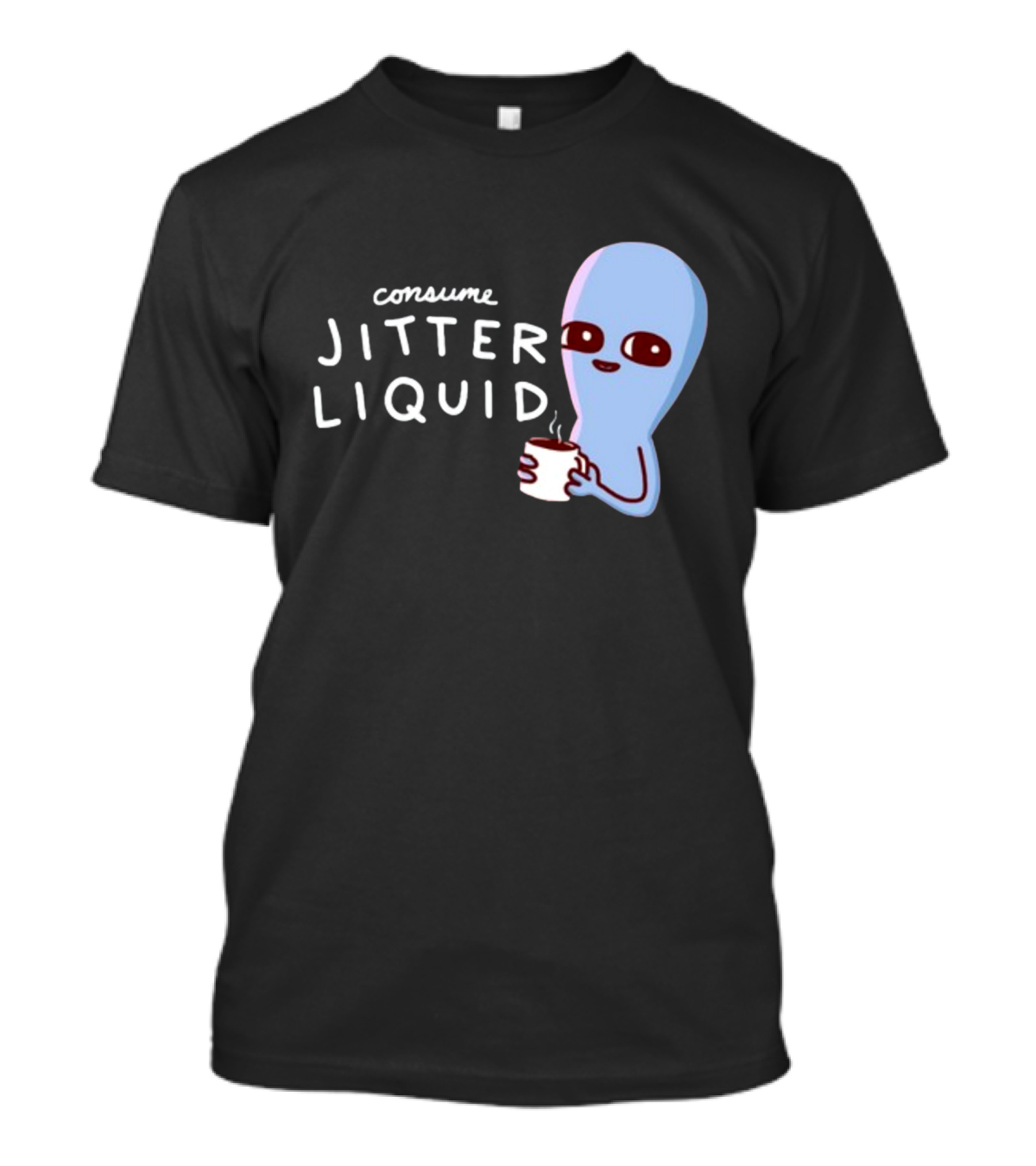 Consume Jitter Liquid Cute Alien With Coffee Mug T-Shirt