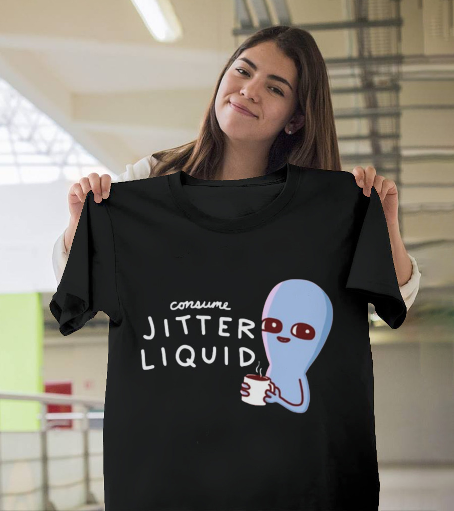 Consume Jitter Liquid Cute Alien With Coffee Mug T-Shirt