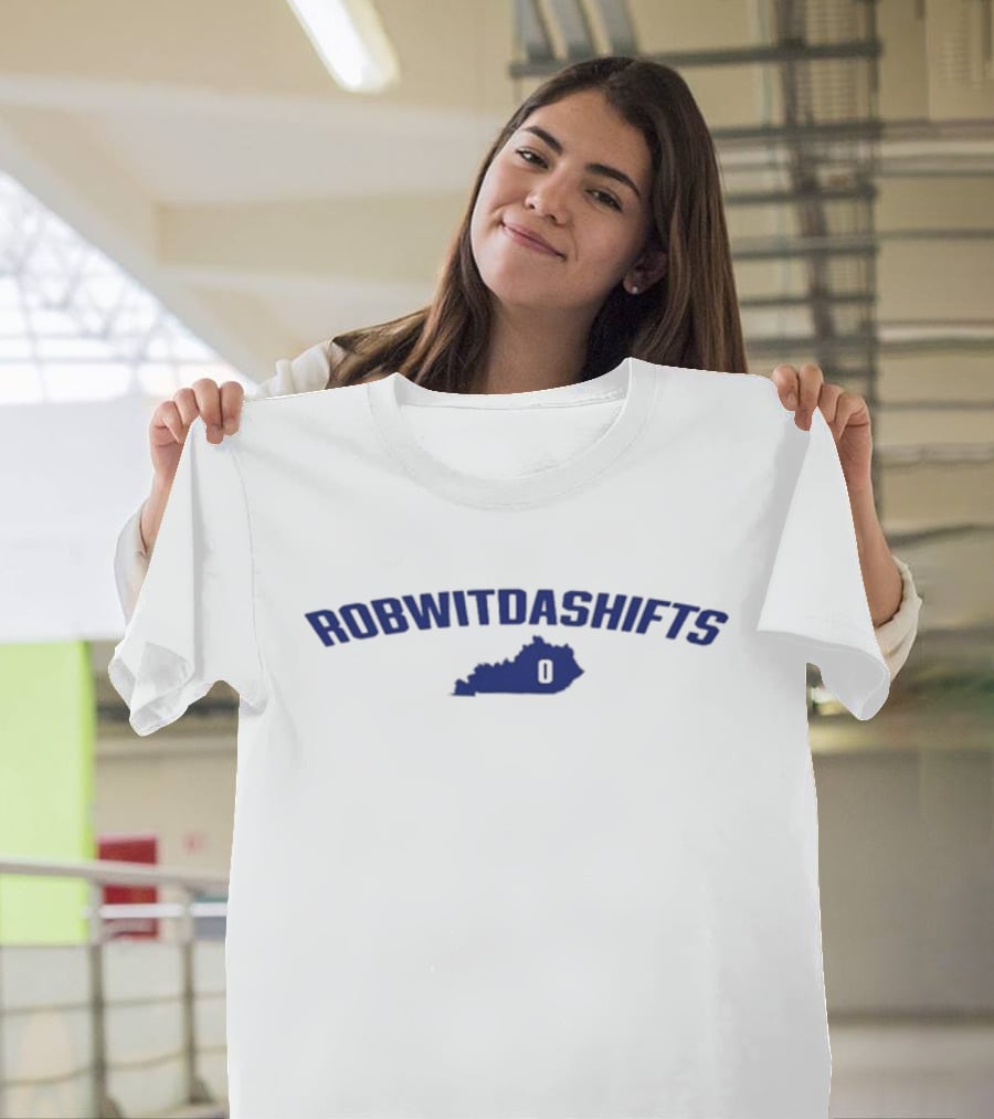 Robwitdashifts Kentucky 0 T-Shirt