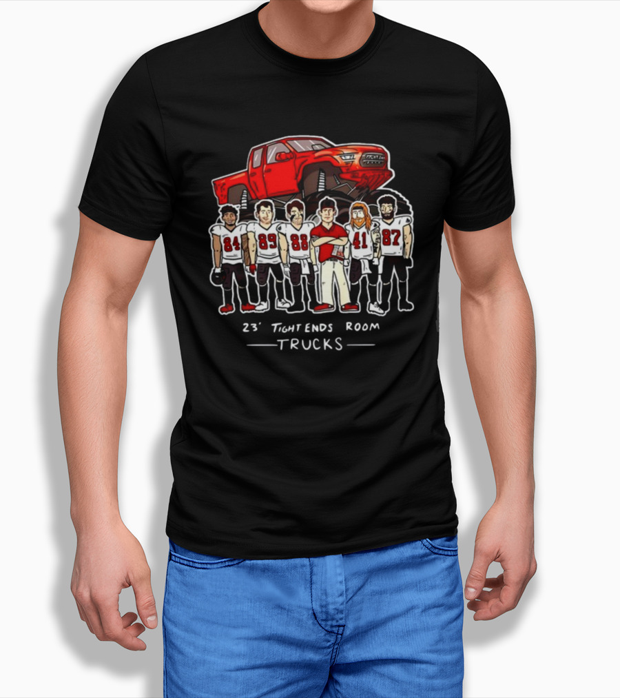 Buccaneers 23 Tight Ends Room Trucks Football Team T-Shirt