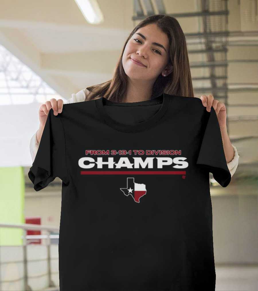 From 3-13-1 To Division Champs Texas Outline And Star T-Shirt